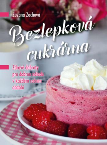 Bezlepková cukrárna - Zuzana Zachová - e-kniha