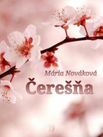 Čerešňa - Mária Nováková - e-kniha