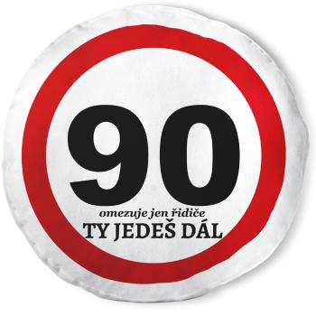 Kulatý polštář Ty jedeš dál – 90 let