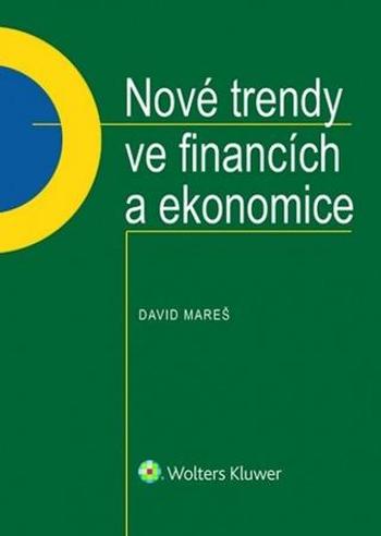 Nové trendy ve financích a ekonomice - Mareš David