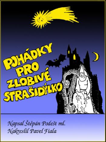 Pohádky pro zlobivé strašidýlko - Štěpán Podešt ml. - e-kniha