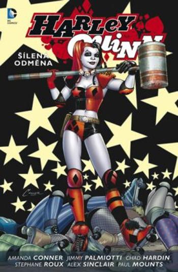 Harley Quinn 1: Šílená odměna - Jimmy Palmiotti, Amanda Connerová
