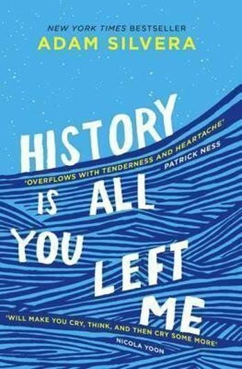 History Is All You Left Me - Adam Silvera