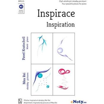 INSPIRACE + Audio Online / čtyři příjemné a uklidňující miniatury pro klavír (BM115)