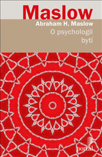 O psychologii bytí - Maslow, Abraham H.