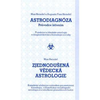 Astrodiagnóza/Zjednodušená vědecká astrologie: Průvodce léčením/Kompletní učebnice s návodem (80-7323-132-8)