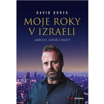 Moje roky v Izraeli (978-80-265-1130-4)