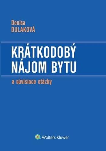 Krátkodobý nájom bytu - Dulaková Denisa