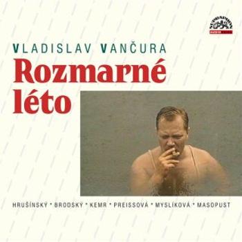 Rozmarné léto - Vladislav Vančura - audiokniha