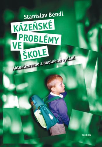 Kázeňské problémy ve škole - Stanislav Bendl - e-kniha