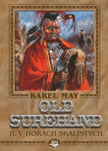 Old Surehand II. - V horách Skalistých - Karel May, Josef Ulrich
