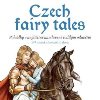 Czech fairy tales - Eva Mrázková, Charles du Parc - audiokniha