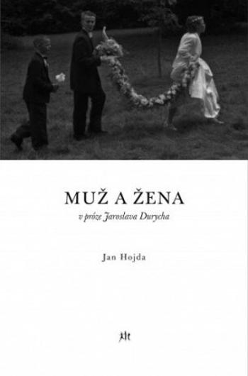 Muž a žena v próze Jaroslava Durycha - Jan Hojda - e-kniha