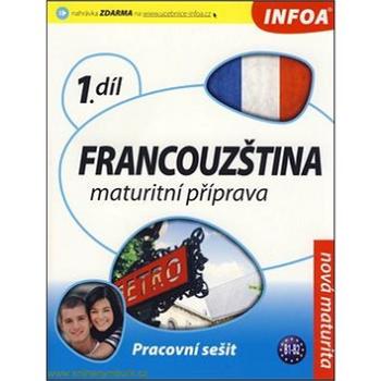 Francouzština maturitní příprava 1.díl: Pracovní sešit B1-B2 (978-80-7240-722-4)