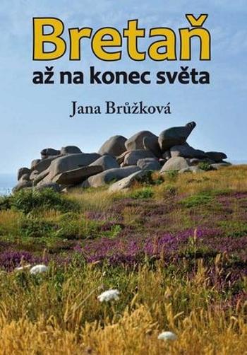 Bretaň - Brůžková Jana