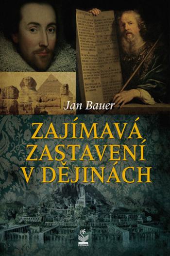 Zajímavá zastavení v dějinách - Jan Bauer - e-kniha