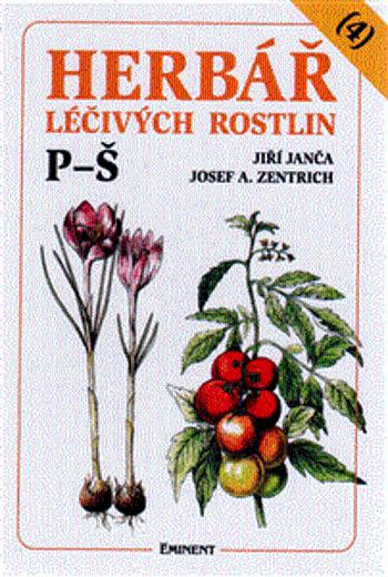 Herbář léčivých rostlin 4. P - Š - Josef A. Zentrich, Jiří Janča, Magdalena Martínková