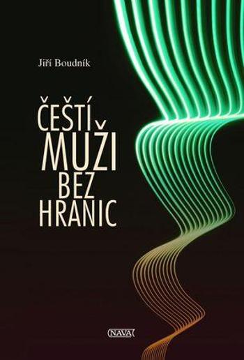 Čeští muži bez hranic - Boudník Jiří