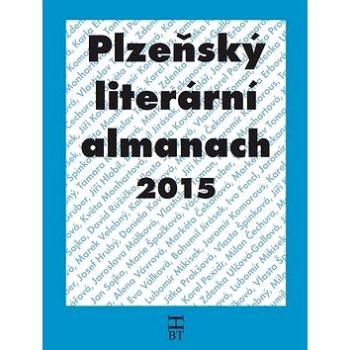 Plzeňský literární almanach 2015 (978-80-87109-63-2)