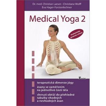 Medical Yoga 2: Anatomicky správné cvičení (978-80-87419-82-3)