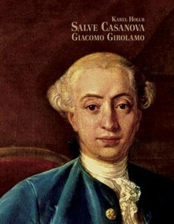 Salve Casanova. Giacomo Girolamo - Karel Holub