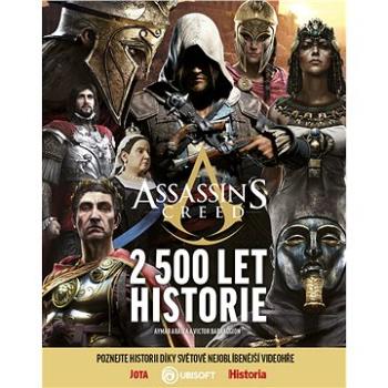 Assassin’s Creed: 2 500 let historie (978-80-7565-781-7)