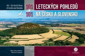 101+101 leteckých pohledů na Česko a Slovensko - Martina Grznárová, Bohuš Schwarzbacher
