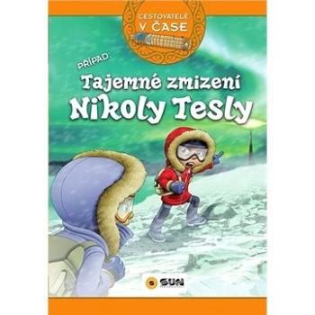 Tajemné zmizení Nikoly Tesly: Cestovatelé v čase (978-80-7567-658-0)