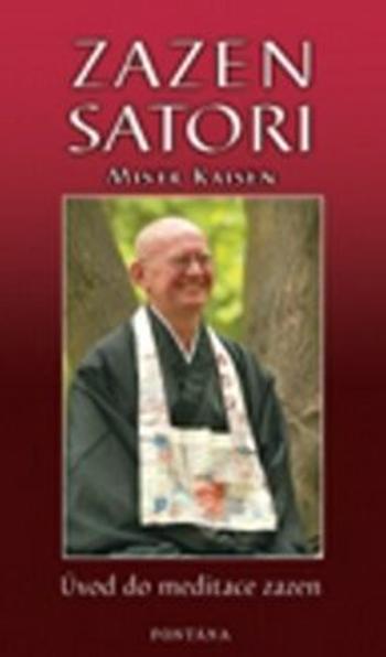 Zazen satori - úvod do meditace zazen - Mistr Sando Kaisen