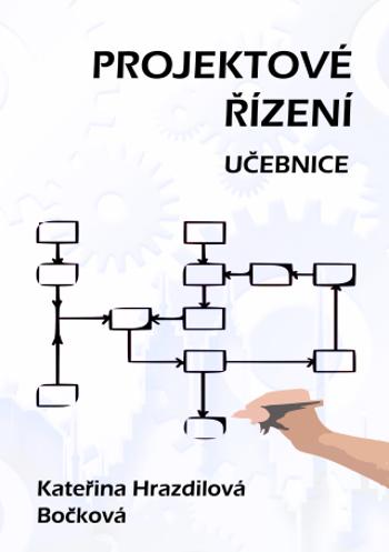 Projektové řízení - Kateřina Hrazdilová Bočková - e-kniha