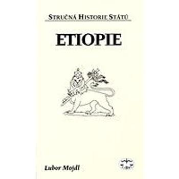 Etiopie - Stručná historie států (999-00-016-7250-8)