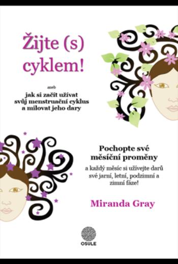 Žijte (s) cyklem - Miranda Gray - e-kniha