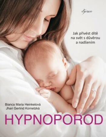 Hypnoporod - Heinkelová Bianca Maria, Kornetzká Jhari Gerlind