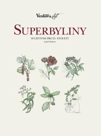 Superbyliny - 50 léčivek pro 21. století