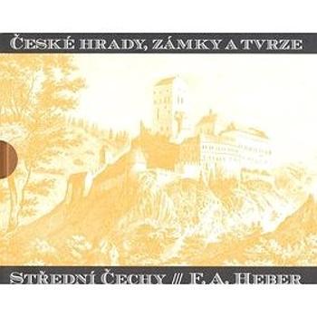 České hrady, zámky a tvrze Střední Čechy (978-80-257-0665-7)
