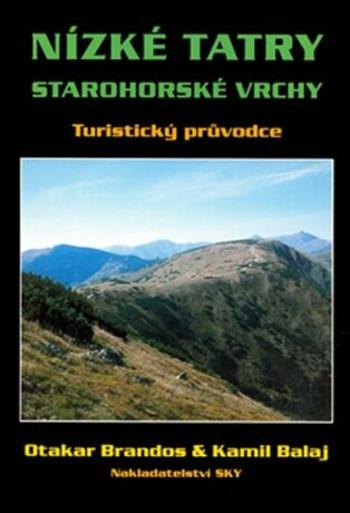 Nízké Tatry - průvodce - Otakar Brandos, Balaj Kamil