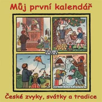 Můj první kalendář (České zvyky, svátky a tradice) - Jaroslav Major - audiokniha