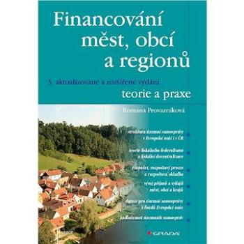 Financování měst, obcí a regionů - teorie a praxe (978-80-247-5608-0)