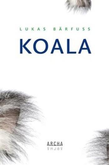 Koala - Bärfuss Lukas