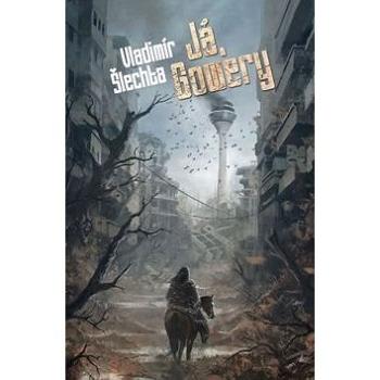 Já, Gowery (978-80-7456-341-6)