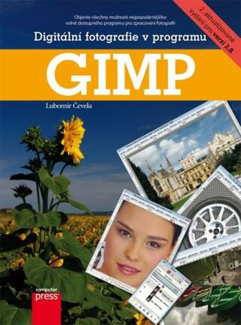 Digitální fotografie v programu GIMP - Lubomír Čevela - e-kniha
