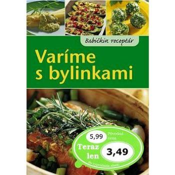 Varíme s bylinkami (978-80-7360-916-0)