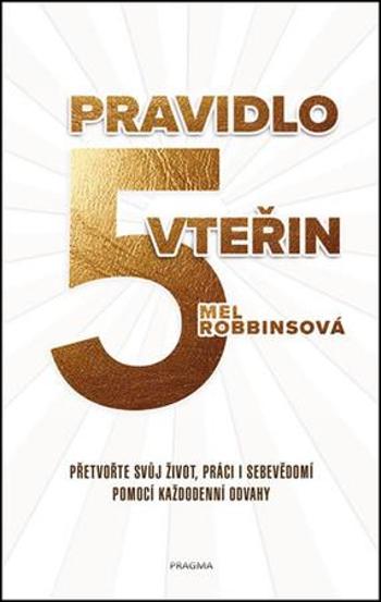 Pravidlo 5 vteřin - Robbins Mel