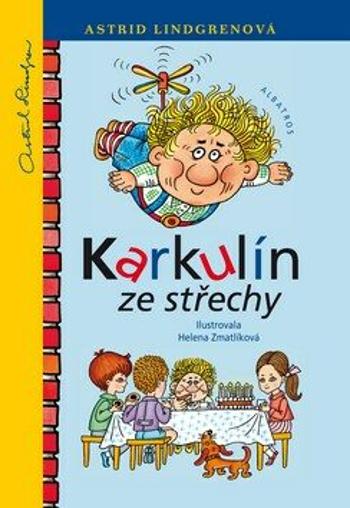 Karkulín ze střechy - Astrid Lindgrenová