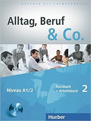 Alltag, Beruf & Co. 2 - Kursbuch + Arbeitsbuch mit Audio-CD zum Arbeitsbuch - W. Braunert, Becker Norber