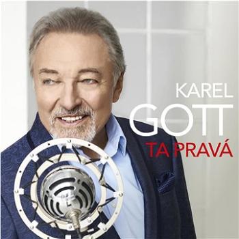 Gott Karel: Ta pravá - CD (SU6525-2)