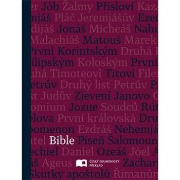 Bible: Český ekumenický překlad bez DT (978-80-7545-091-3)