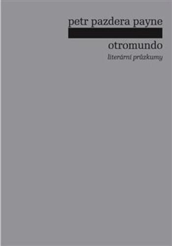 Otromundo - Payne Petr Pazdera