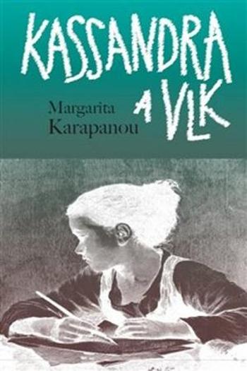 Kassandra a vlk - Karapanou Margarita