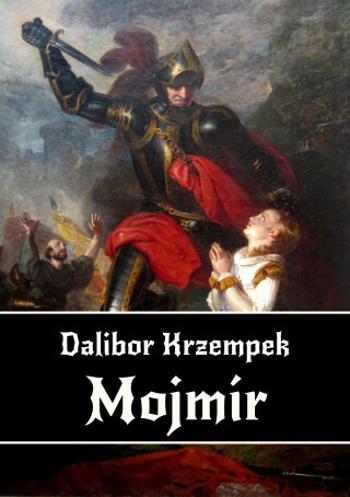 Mojmír - Dalibor Krzempek - e-kniha